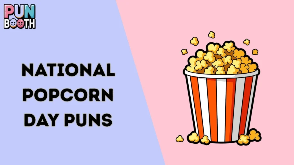 National Popcorn Day Puns