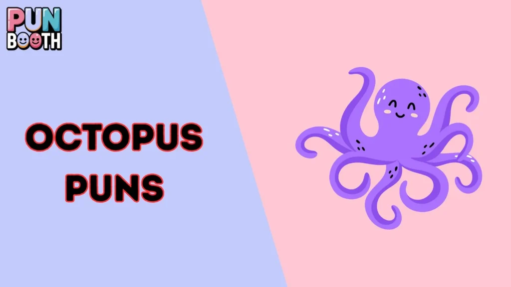 Octopus Puns