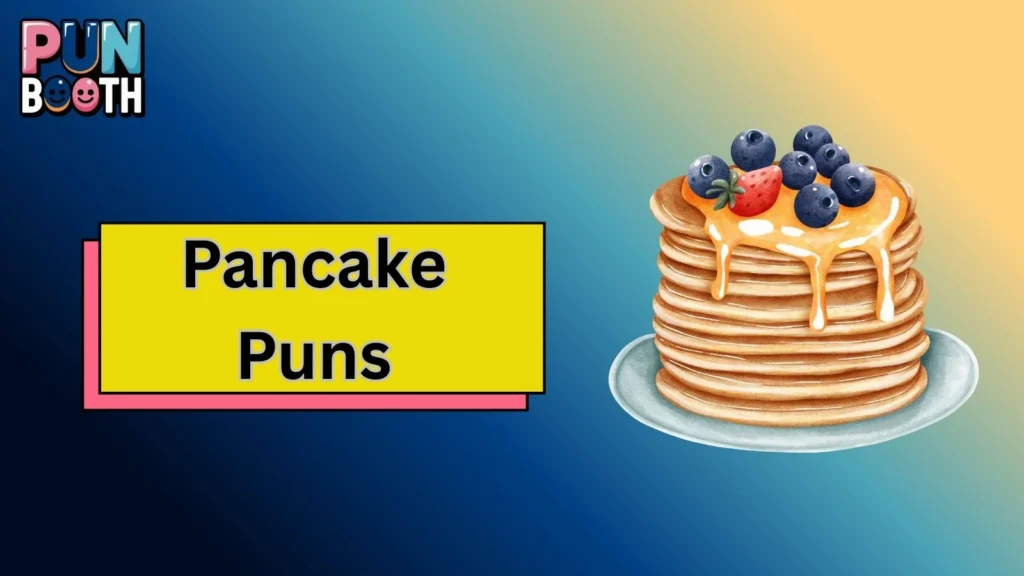 Pancake Puns