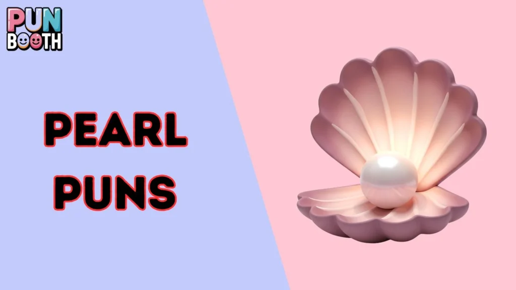Pearl Puns