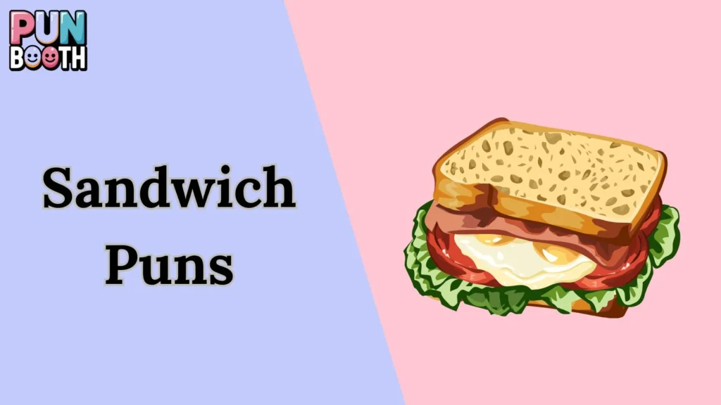 Sandwich Puns