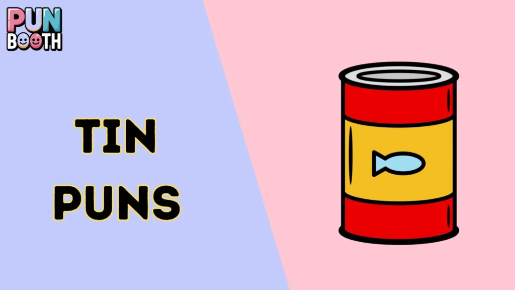 Tin Puns
