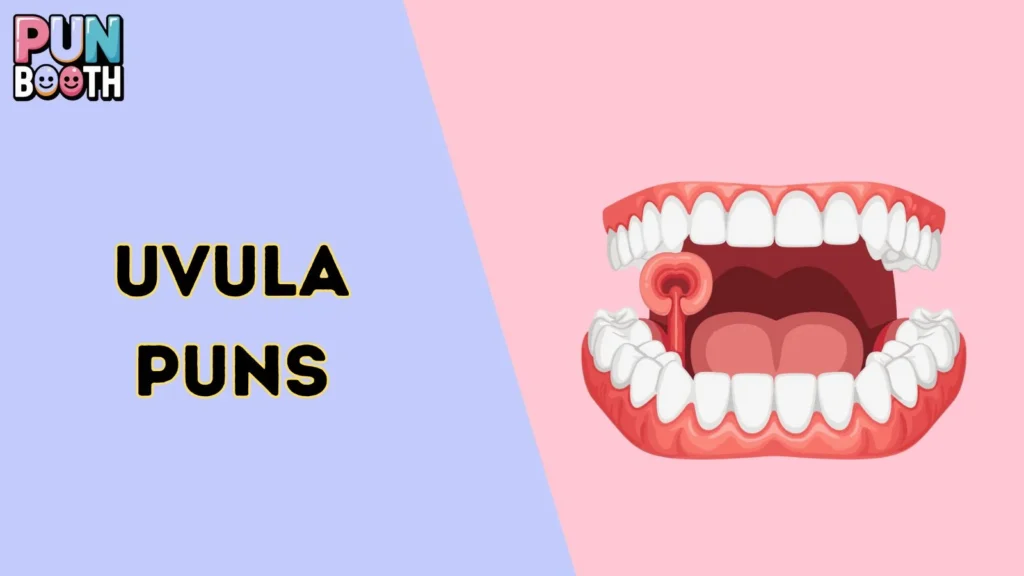 Uvula Puns