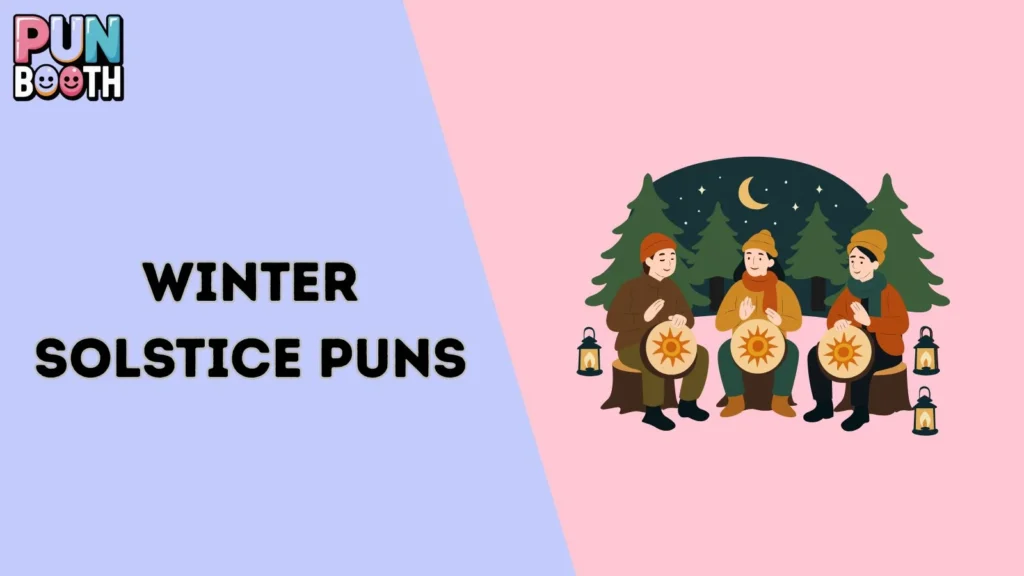 Winter Solstice Puns
