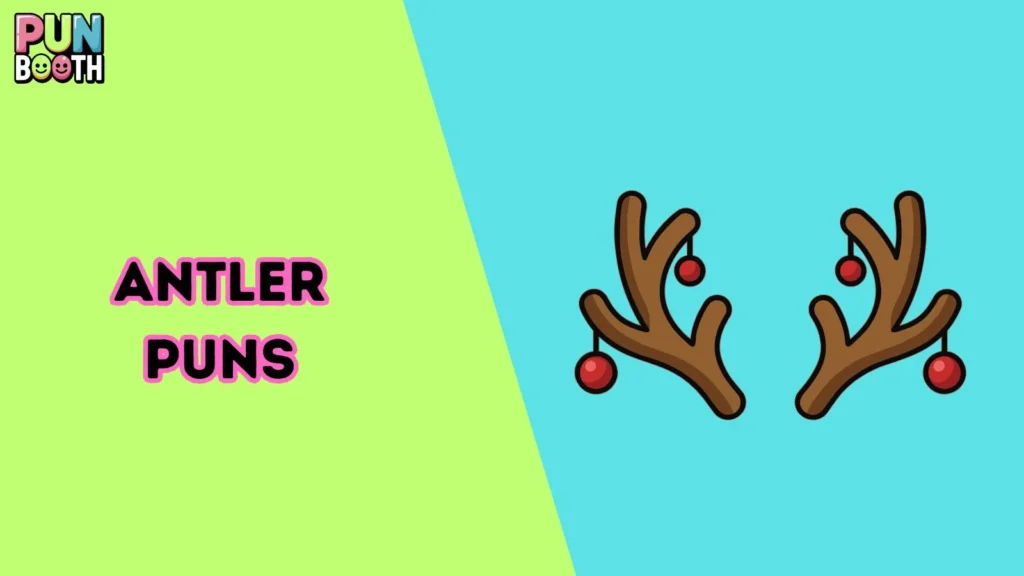 Antler Puns