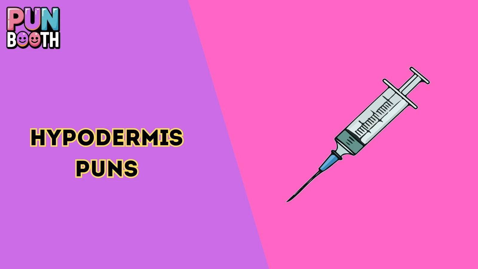 Hypodermis Puns