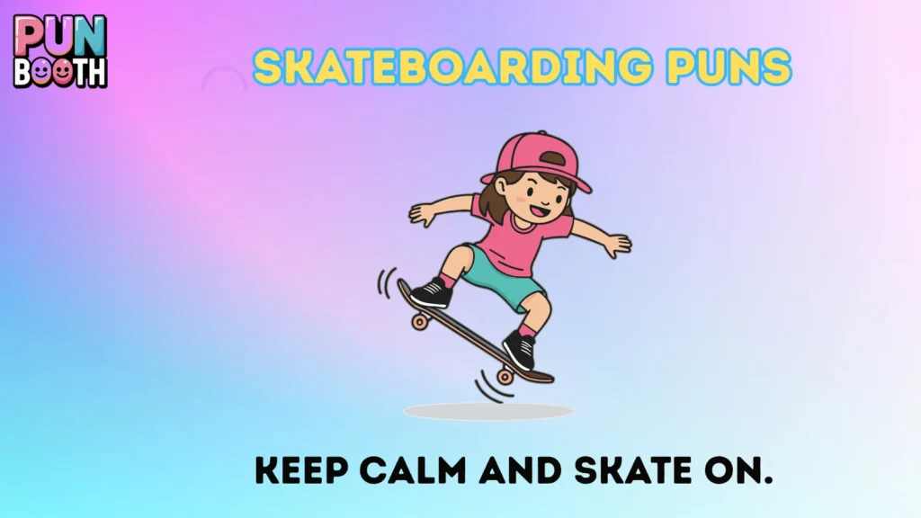 Skateboarding puns
