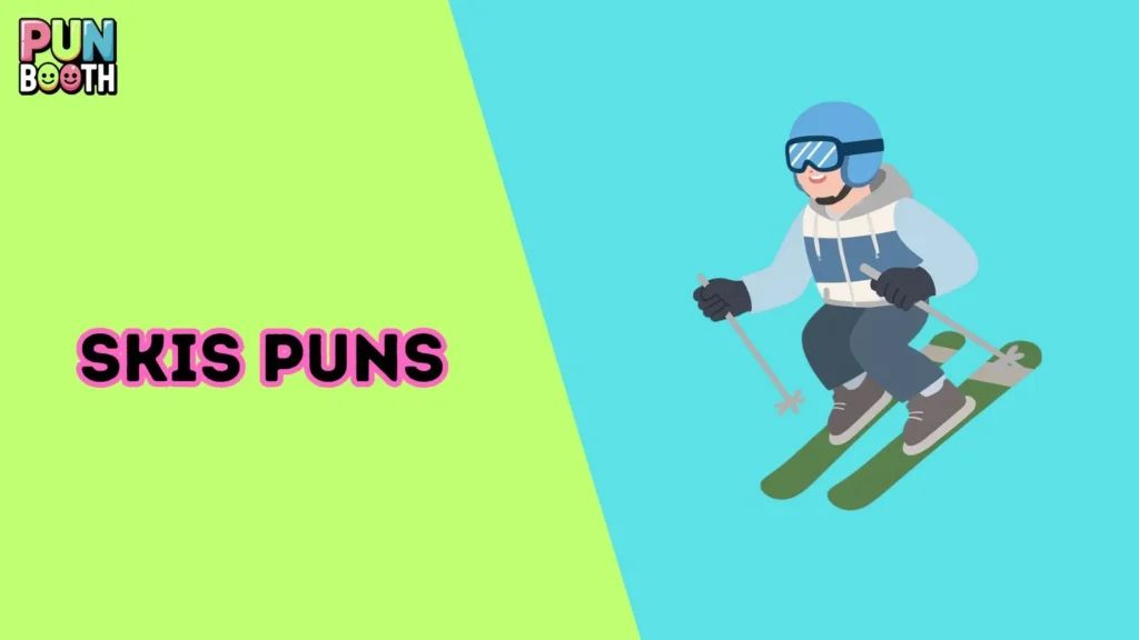 Skis Puns