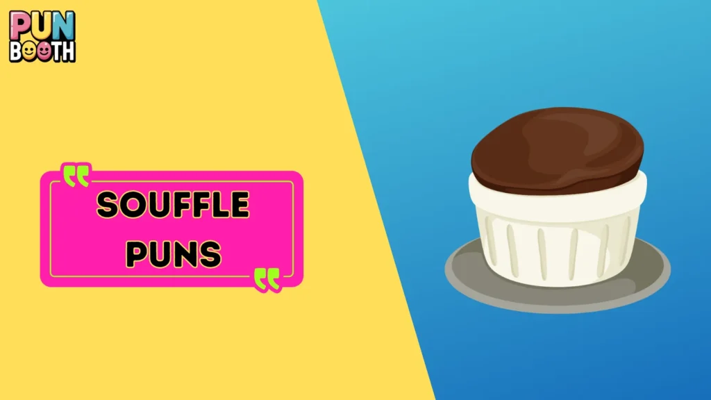 Souffle Puns