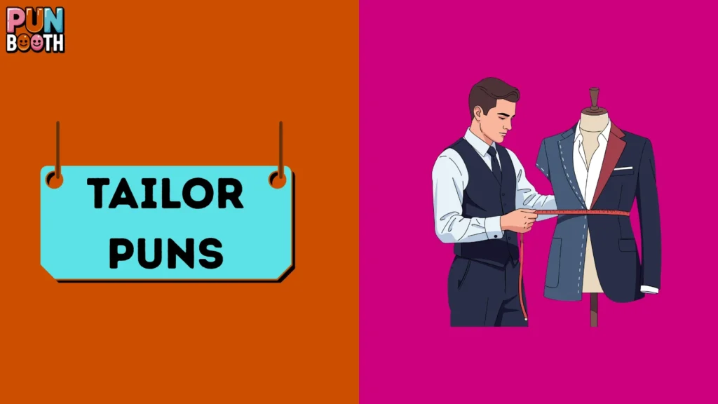 Tailor Puns