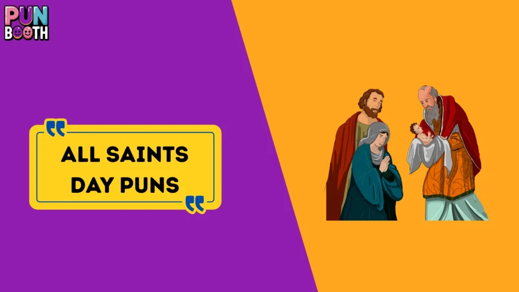 All Saints Day Puns