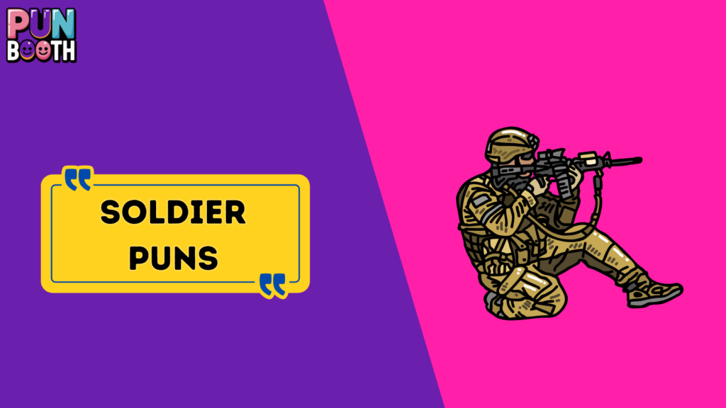 Soldier Puns