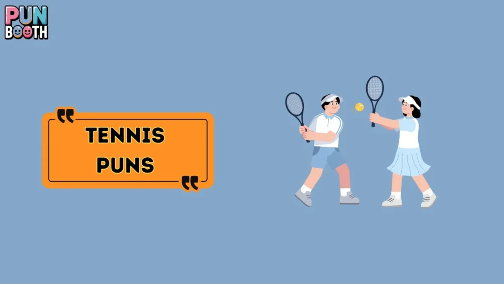 Tennis Puns