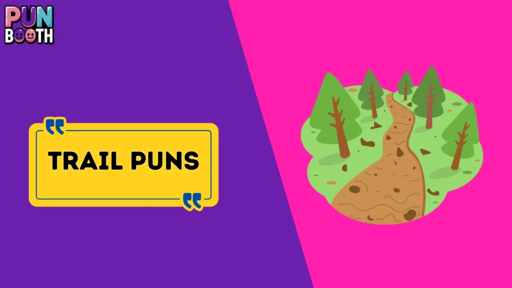 Trail Puns