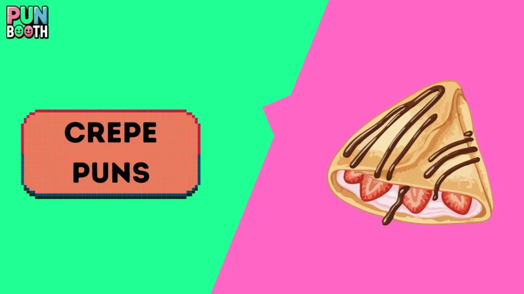 Crepe Puns