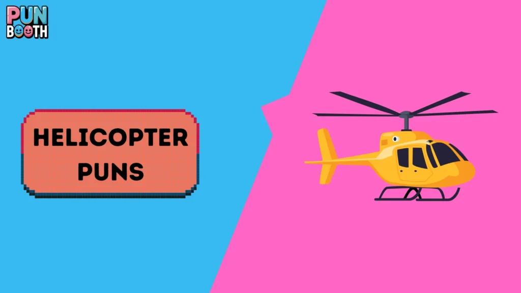 Helicopter Puns