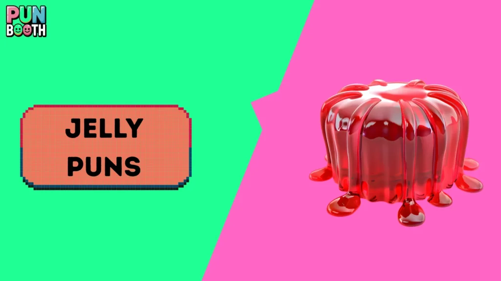 Jelly Puns