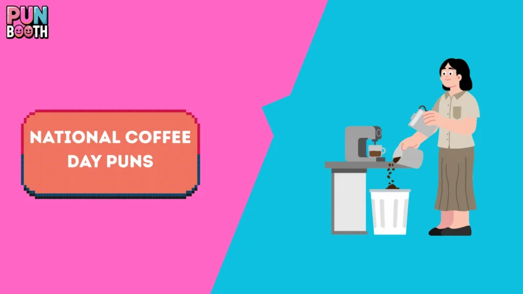National Coffee Day Puns