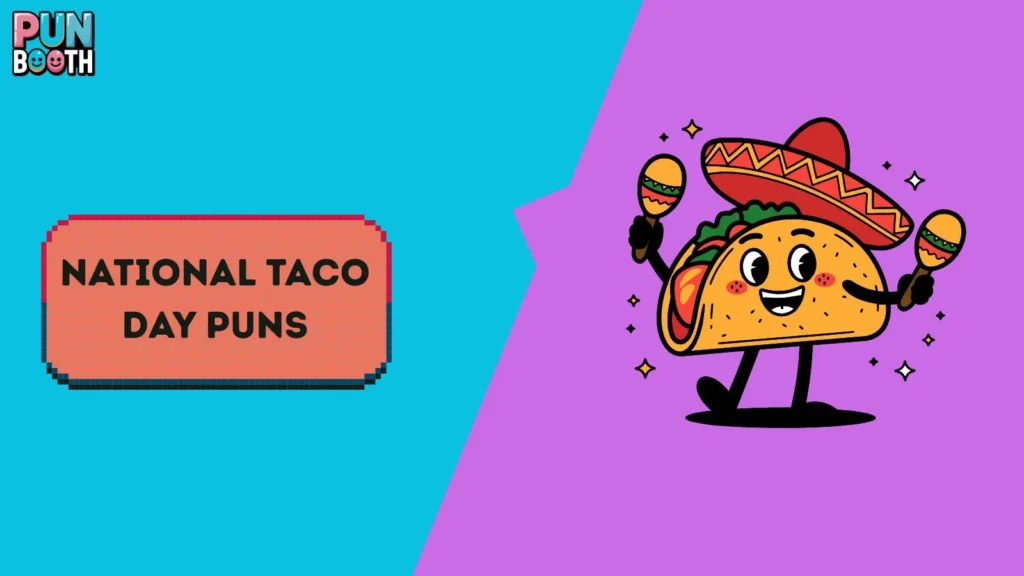 National Taco Day Puns