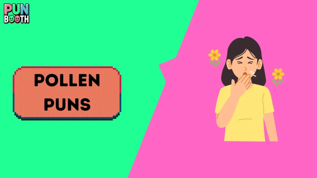 Pollen Puns