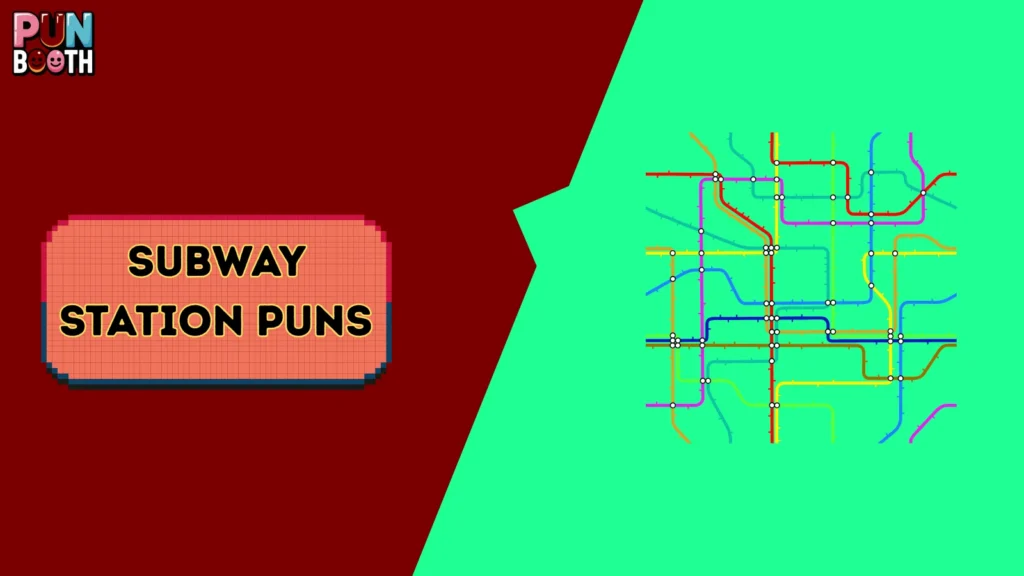 Subway Station Puns