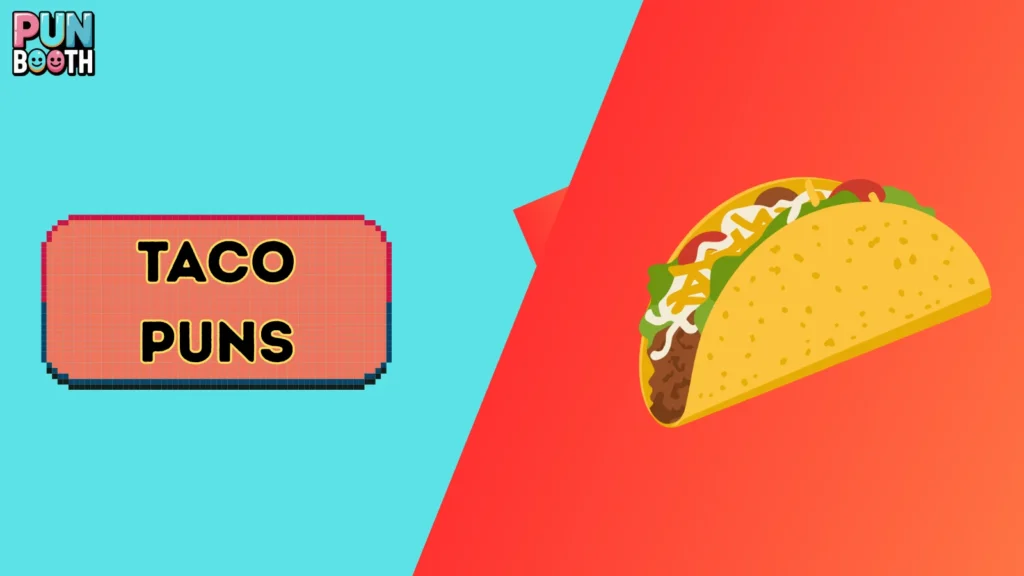 Taco Puns