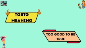 tgbtg meaning