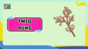 Twig Puns