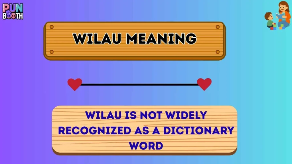 wilau meaning
