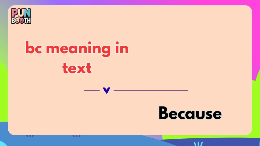 bc meaning in text