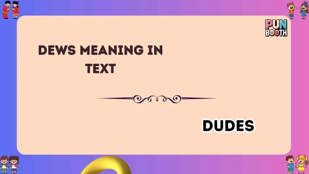 dews meaning in text