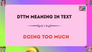 DTTM meaning in text