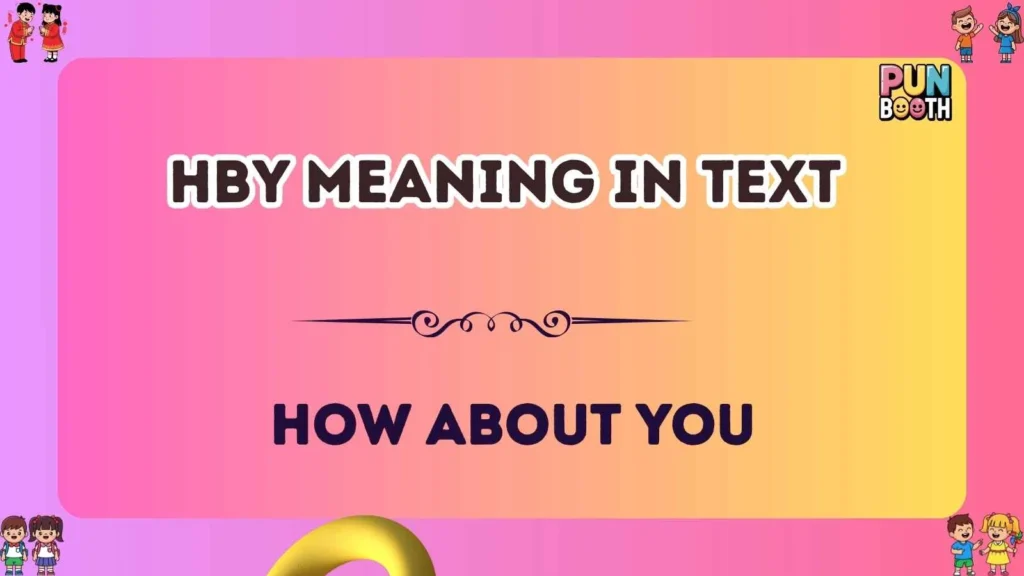 HBY meaning in text