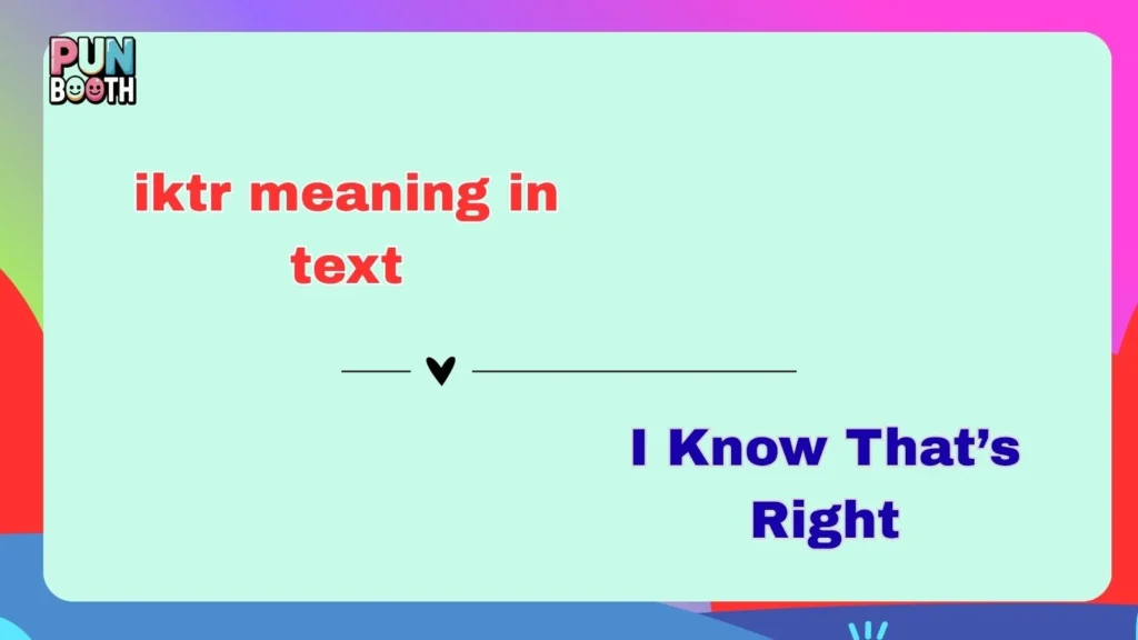 iktr meaning in text