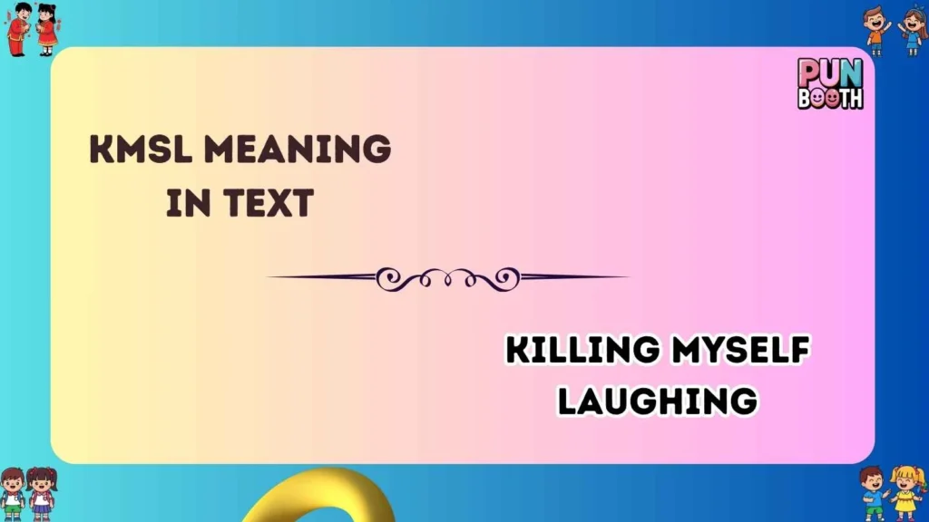 KMSL meaning in text