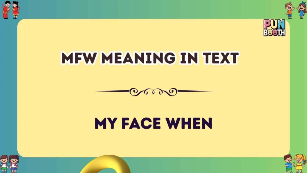mfw meaning in text
