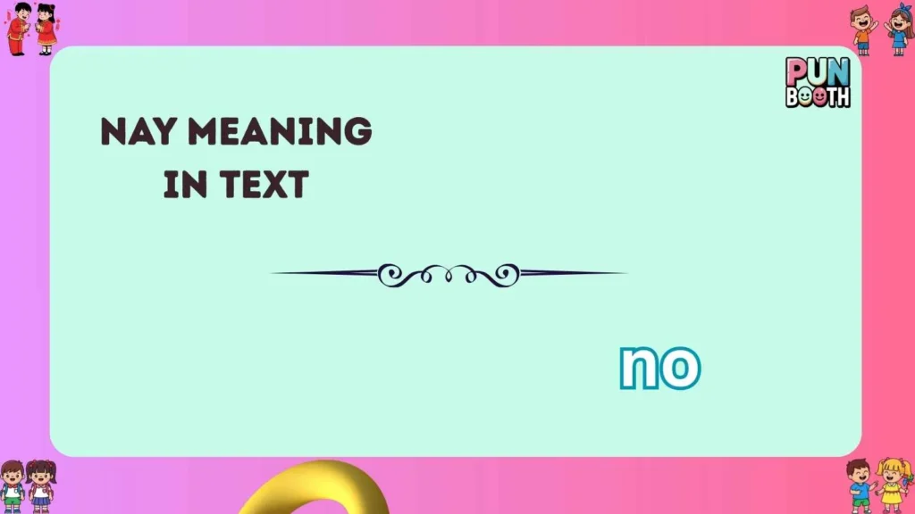 nay meaning in text